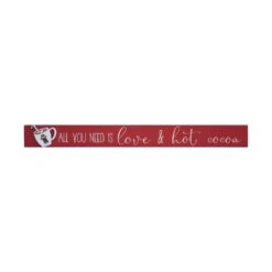 1.75 In. Red Wood All You Need Is Love And Hot Cocoa Christmas Tabletop Sign